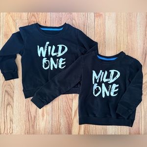 Twin sweatshirts- wild one/mild one